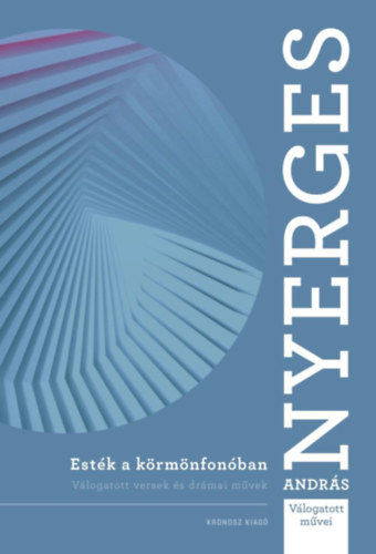 Nyerges Andr�s - Est�k a k�rm�nfon�ban