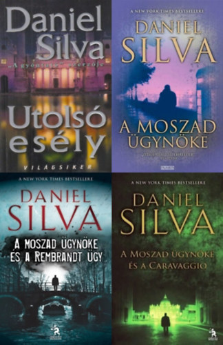 Daniel Silva - 4 db Daniel Silva krimi a Gabriel Allon sorozatb�l: Utols� es�ly (Gabriel Allon 4.) + A Moszad �gyn�ke (Gabriel Allon 7.) + A Moszad �gyn�ke �s a Rembrandt �gy (Gabriel Allon 10.)  A Moszad �gyn�ke �s a Caravaggio (Gabriel Allon