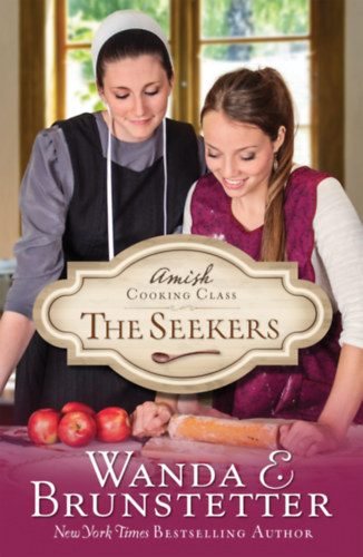Wanda E. Brunstetter - Amish Cooking Class - The Seekers