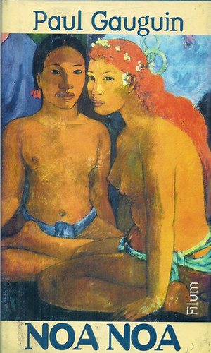 Paul Gauguin - Noa Noa