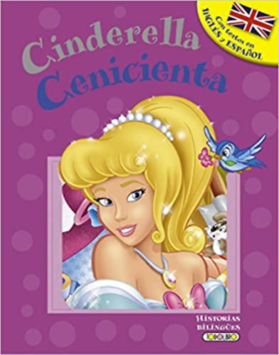 Cenicienta - Cinderella (Historias bilinges) (Spanish Edition)