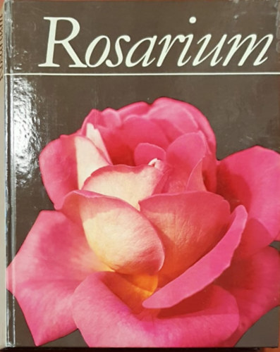 N. L. Michailow W. N. Bylow - Rosarium - Des Zentralen Botanischen Gartens der Akademie der Wissenschaften der UDSSR