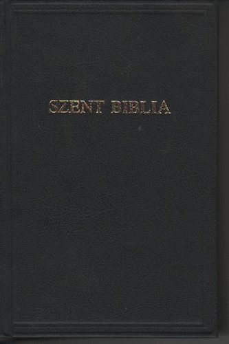 Szent Biblia (Magyar Bibliat�rsulat) (ford�totta K�roli G�sp�r)