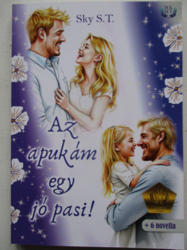 Sky St - Az apukám egy jó pasi