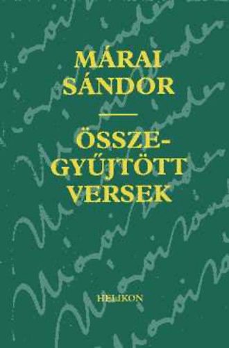 M�rai S�ndor - M�rai S�ndor -�sszegy�jt�tt versek