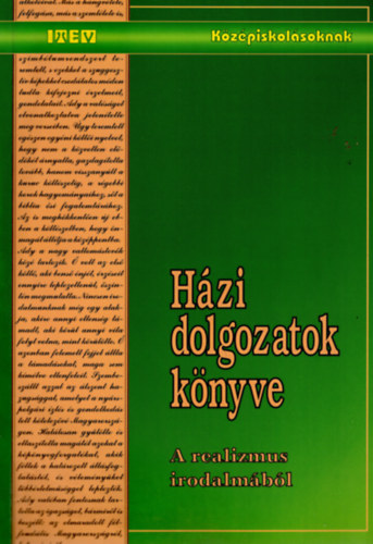 Varga Zsuzsanna - H�zi dolgozatok k�nyve A realizmus irodalm�b�l