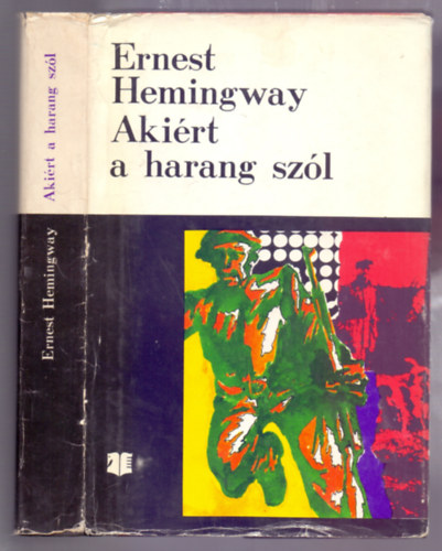 Ernest Hemingway - Akiért a harang szól (Horizont könyvek)