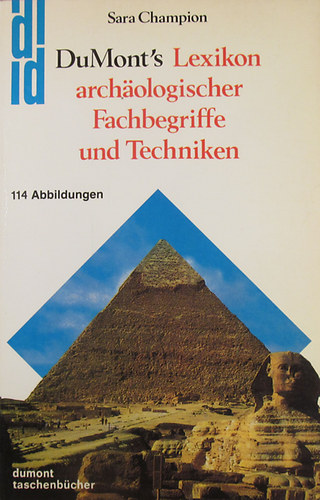 Sara Champion - DuMont's Lexikon archäologischer Fachbegriffe und Techniken