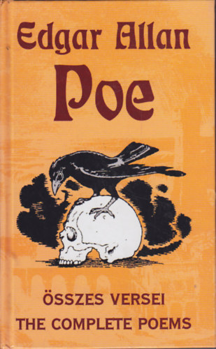Edgar Allan Poe - Edgar Allan Poe sszes versei - The Complete Poems (ktnyelv)