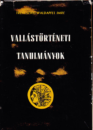 Trencsnyi-Waldapfel Imre - Vallstrtneti tanulmnyok