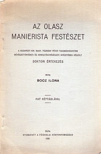 Bocz Ilona - Az olasz manierista fest�szet (Doktori �rtekez�s)