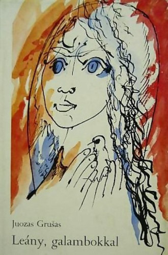 Juozas Grusas - Le�ny, galambokkal