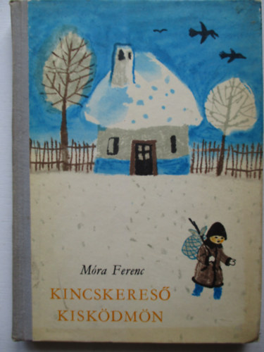 Mra Ferenc - Kincskeres kiskdmn