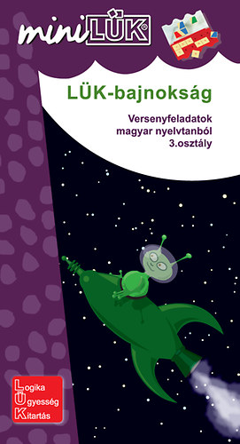 Trk gnes  (szerk.) - LK-bajnoksg - Versenyfeladatok magyar nyelvtanbl 3. osztly