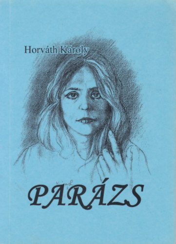 Horváth Károly - Parázs