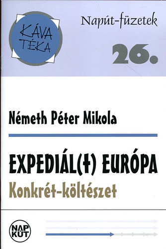 Nmeth Pter Mikola - Napt-fzetek 26. (Expedil(t) Eurpa)