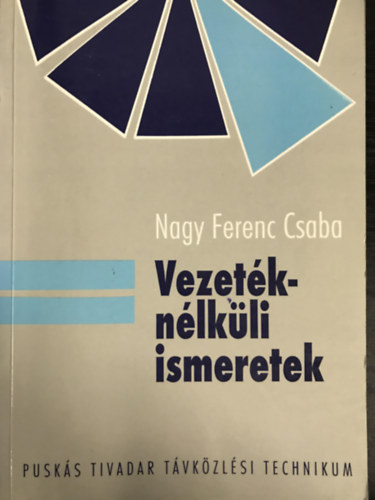 Nagy Ferenc Csaba - Vezetknlkli ismeretek