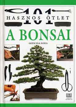 Dorling Kindersley - A bonsai - 101 hasznos tlet