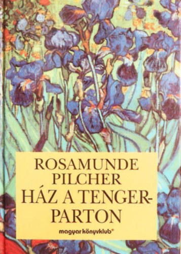 Rosamunde Pilcher - H�z a tengerparton