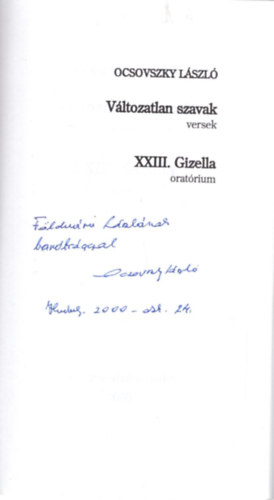 Ocsovszky L�szl� - V�ltozatlan szavak - versek - XXIII. Gizella orat�rium-  Dedik�lt