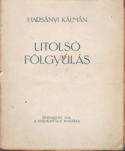 Harsnyi Klmn - Utols flgyls