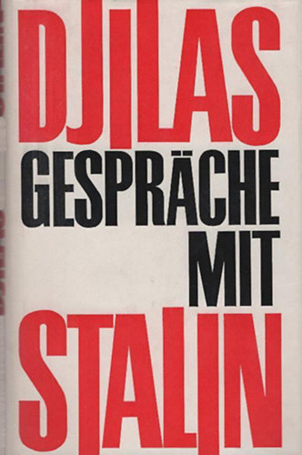 Milovan Djilas - Gespr�che mit Stalin