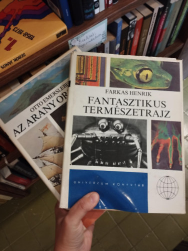 Otto Emersleben FArkas Henrik - Univerzum könyvtár 2 db: Fantasztikus természetrajz, Az arany országai