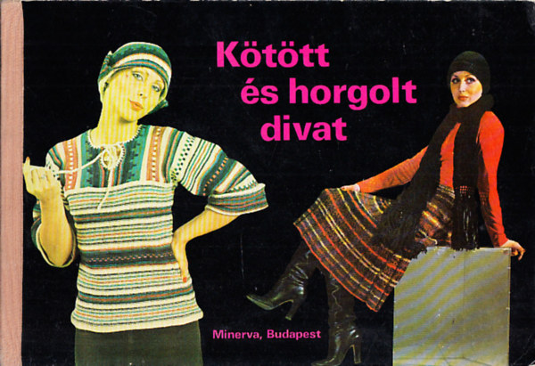Farag Ilona  (sszell.) - Kttt s horgolt divat