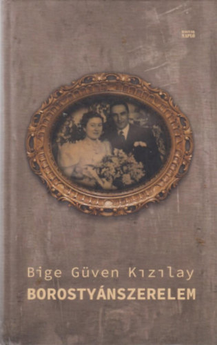 Bige Gven Kizilay - Borostynszerelem