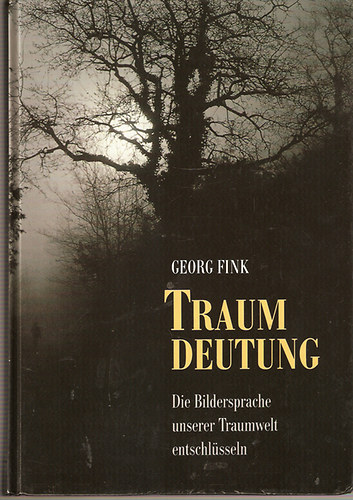 Georg Fink - Traum Deutung - �lom�rtelmez�s