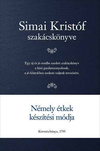 Simai Krist�f - Simai Krist�f szak�csk�nyve - N�mely �tkek k�sz�t�si m�dja