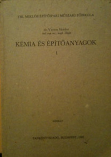 dr. Veress Sndor - Kmia s ptanyagok I.  kzirat