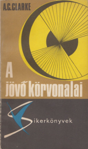 Arthur C. Clark - A j�v� k�rvonalai