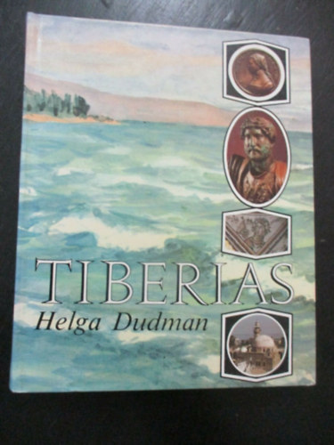 Tiberias (Helga Dudman)