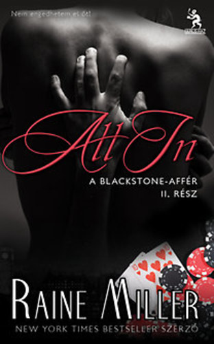 Raine Miller - All In - A Blackstone-affér második kötete!