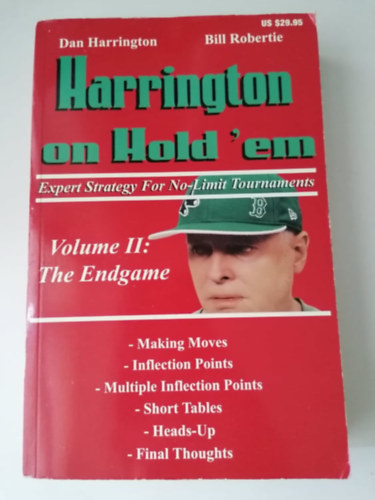 Bill Robertie Dan Harrington - Harrington on Hold'em Volume II: The Endgame
