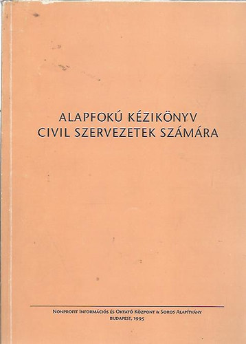 T�r�k Marianna  (szerk.) - Alapfok� k�zik�nyv civil szervezek sz�m�ra