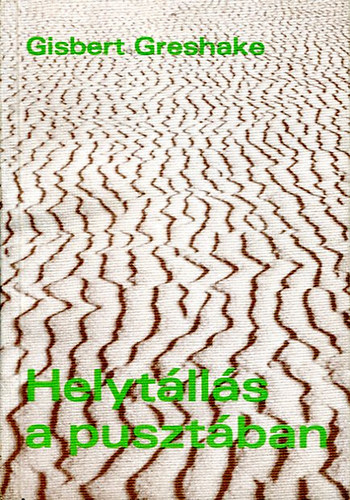 Gisbert Greshake - Helyt�ll�s a puszt�ban