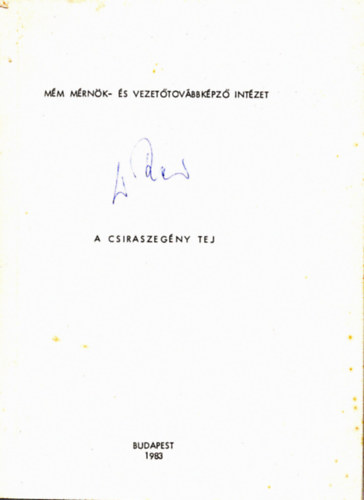 A csraszegny tej