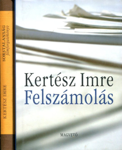 Kertész Imre - 2 db Kertész Imre könyv