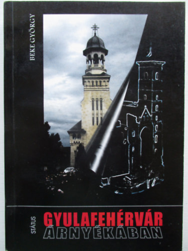 Beke Gy�rgy - Gyulafeh�rv�r �rny�k�ban