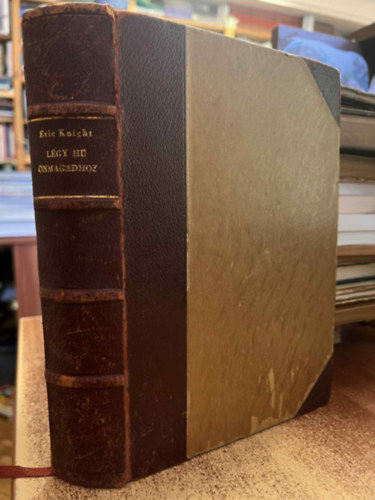 Eric Knight - L�gy h� �nmagadhoz I-II.