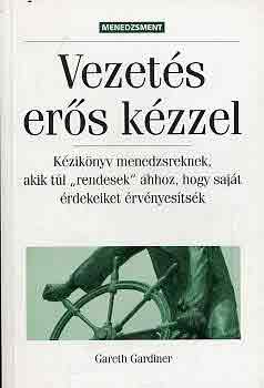 Gareth Gardiner - Vezets ers kzzel