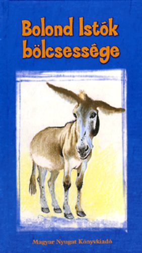Bolond Ist�k b�lcsess�ge
