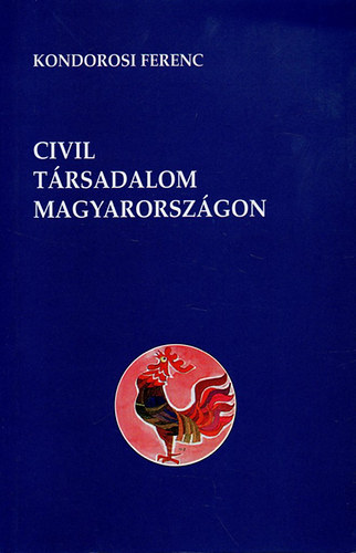 Kondorosi Ferenc - Civil trsadalom Magyarorszgon