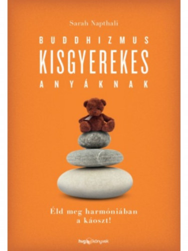 Sarah Napthali - Buddhizmus kisgyerekes anyáknak