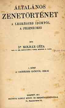 Dr. Molnr Gza - ltalnos zenetrtnet (I-II. egyben)
