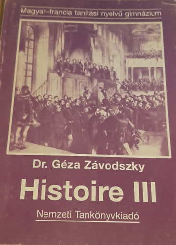 Dr. Gza Zvodszky - Histoire III