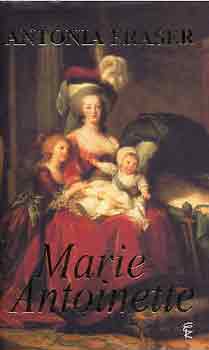 Antonia Fraser - Marie-Antoinette