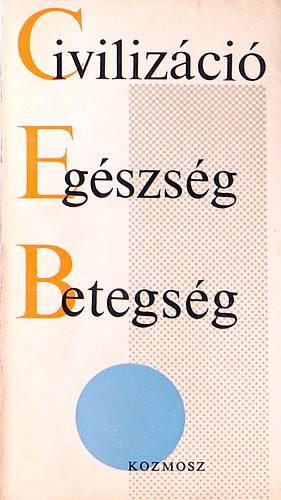 Civilizci -egszsg -betegsg